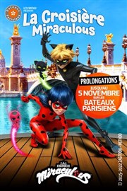 La Croisière Miraculous Bateaux Parisiens Affiche