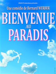 Bienvenue au Paradis Thtre Les Feux de la Rampe - Salle 120 Affiche