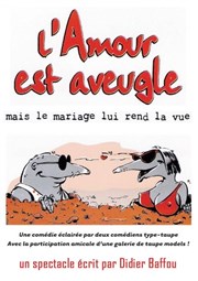 L'amour est aveugle mais le mariage lui rend la vue L'Escalier du Rire Affiche