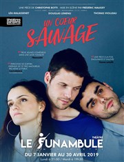 Un coeur sauvage Le Funambule Montmartre Affiche