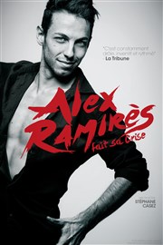 Alex Ramirès dans Alex Ramirès fait sa crise Thtre Portail Sud Affiche