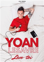 Yoan Lesavre dans Lève toi Thtre de l'Observance - salle 2 Affiche