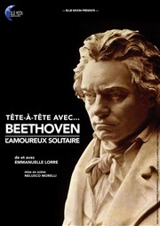 Tête-à-Tête avec... Beethoven (L'Amoureux solitaire) Thtre de la Lib Affiche