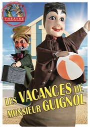 Les vacances de Mr Guignol Thtre la Maison de Guignol Affiche