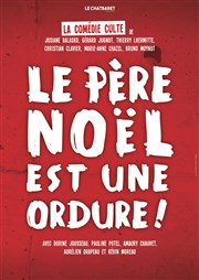 Le Père Noël est une ordure Thtre de la scne BRG Affiche