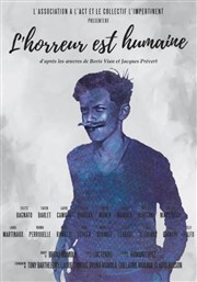 L'horreur est humaine Thtre l'impertinent Affiche