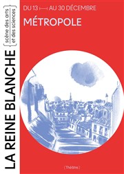 Métropole La Reine Blanche Affiche