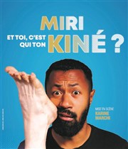 Miri dans Et toi, c'est qui ton kiné ? Thtre Comdie de Lille Affiche