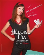 Héloïse Pia dans Au bonheur d'être femme Espace Gerson Affiche