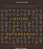 Cuisine et dépendances Thtre le Proscenium Affiche