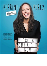 Perrine Perez dans Celle qui a dit non Royale Factory Affiche