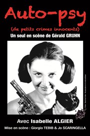 Auto-psy (de petits crimes innocents) Thtre de l'Impasse Affiche