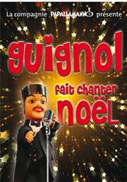 Guignol fait chanter Noël Thtre la Maison de Guignol Affiche