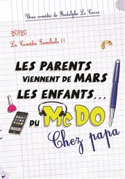 Les parents viennent de Mars, les enfants du Mc Do La Comdie de Nmes Affiche