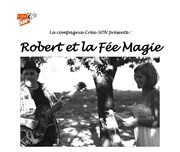 Robert et la fée magie L'Archange Thtre Affiche