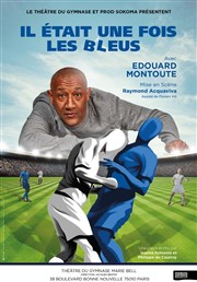 Il était une fois les bleus Petit gymnase au Thatre du Gymnase Marie-Bell Affiche