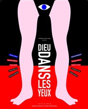 Dieu dans les yeux Thtre du Roi Ren - Paris Affiche