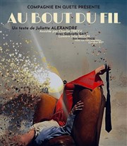 Au bout du fil Thtre du Gouvernail Affiche