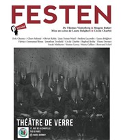 Festen Thtre de Verre Affiche