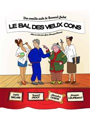 Le Bal des Vieux Cons Palais de Bondy - Salle Molire Affiche