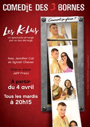 Les K-Lus | Comment ça glisse ? Comdie des 3 Bornes Affiche