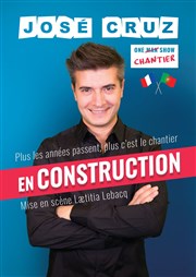 José Cruz dans En construction Thtre le Passage vers les Etoiles - Salle du Passage Affiche