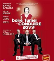 Boire, fumer et conduire vite Thtre Lulu Affiche