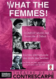 What the femmes ! Le Contrescarpe Affiche