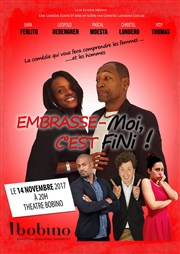 Embrasse-moi, c'est fini ! Bobino Affiche