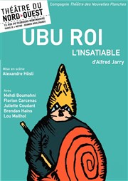 Ubu roi Thtre du Nord Ouest Affiche