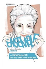 Ensemble | avec Catherine Arditi Le Quai 3 Affiche