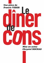 Le dîner de Cons Salle Paul Garcin Affiche