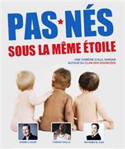 Pas nés sous la même étoile Le Complexe Caf-Thtre - salle du haut Affiche