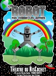 Un robot pas comme les autres Thtre du RisCochet Nantais Affiche