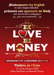 Of Love and Money Thtre de l'Echo Affiche