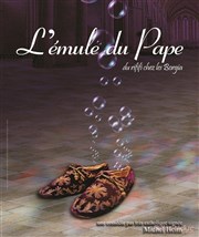 L'émule du Pape Thtre de l'Etincelle Affiche