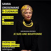 Samia Orosemane dans Je suis une bouffonne Thtre des Grands Enfants Affiche