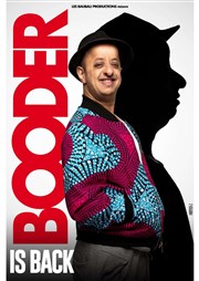 Booder dans Booder is back Le Grand Point Virgule - Salle Apostrophe Affiche