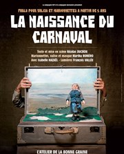 La naissance du carnaval Atelier de la Bonne Graine Affiche