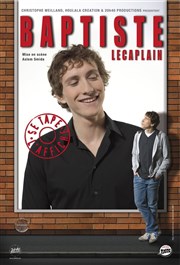 Baptiste Lecaplain dans Baptiste Lecaplain se tape l'affiche | Le Splendid Le Splendid Affiche