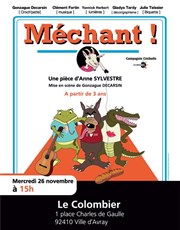 Méchant ! Le Colombier Affiche