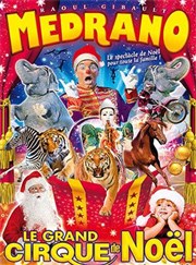 Spectacle Medrano | - Le Grand Cirque de Noël de Nîmes Chapiteau Medrano  Nmes Affiche