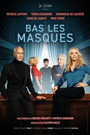 Bas les masques | avec Patrice Laffont Thtre Silvia Monfort Saint-Brice Affiche