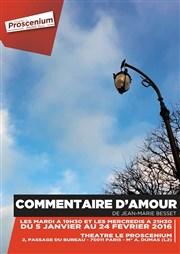 Commentaire d'amour Thtre le Proscenium Affiche