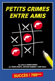 Petits crimes entre amis Le Thtre de Jeanne Affiche