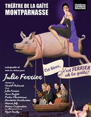 Julie Ferrier dans Cet hiver c'est Ferrier ah la Gaîté ! Gait Montparnasse Affiche