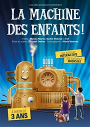 La machine des enfants ! Thtre Comdie de Lille Affiche