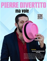 Pierre Divertito dans Ma Voie Comdie de la Roseraie Affiche