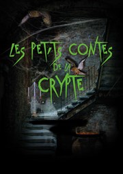 Les Petits Contes de la Crypte La comdie de Marseille (anciennement Le Quai du Rire) Affiche