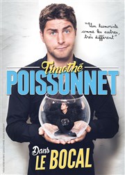 Timothé Poissonnet dans Le Bocal Espace Gerson Affiche